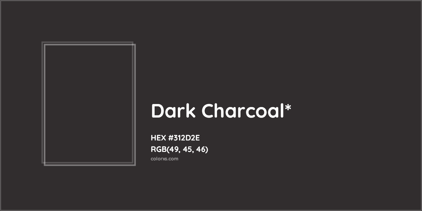 HEX #312D2E Color Name, Color Code, Palettes, Similar Paints, Images