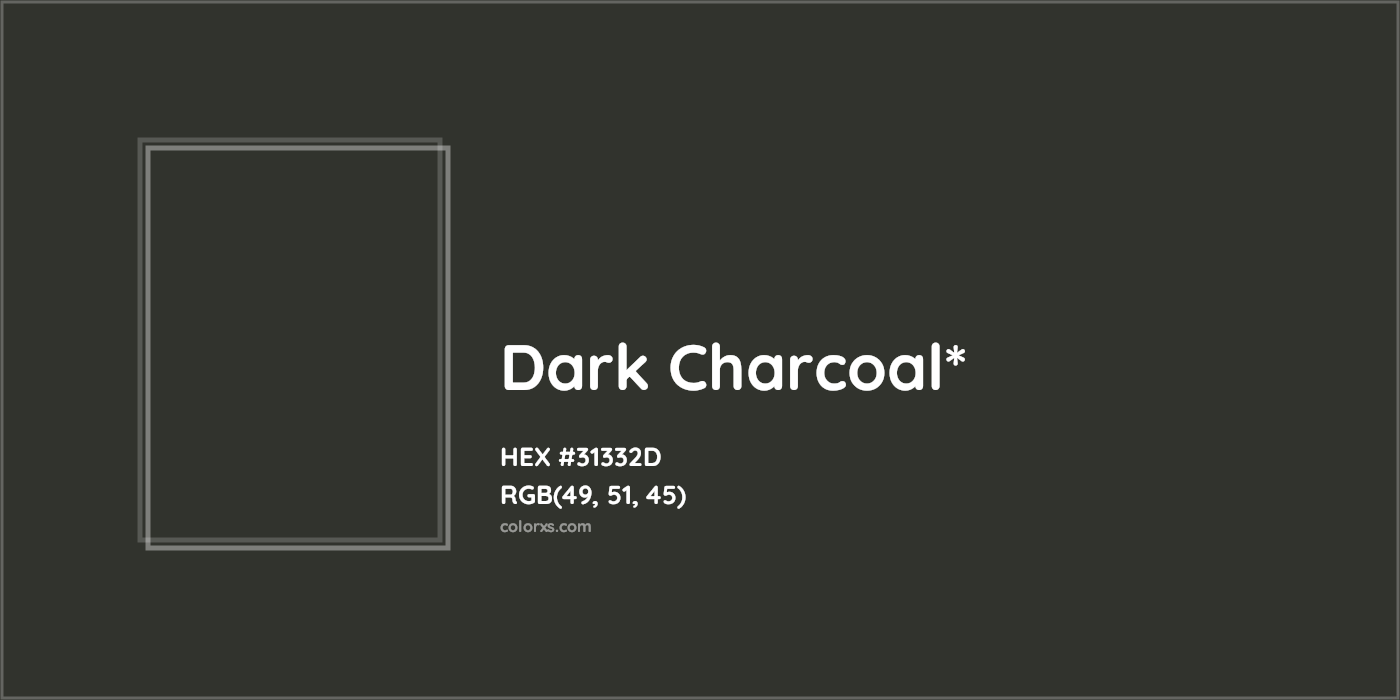 HEX #31332D Color Name, Color Code, Palettes, Similar Paints, Images