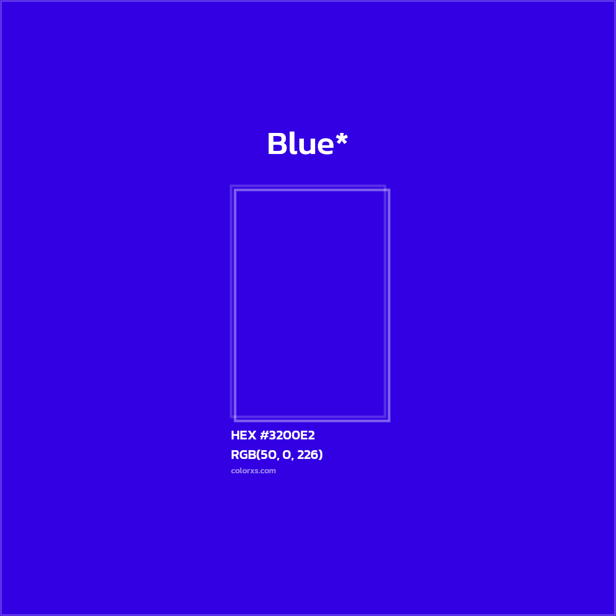HEX #3200E2 Color Name, Color Code, Palettes, Similar Paints, Images