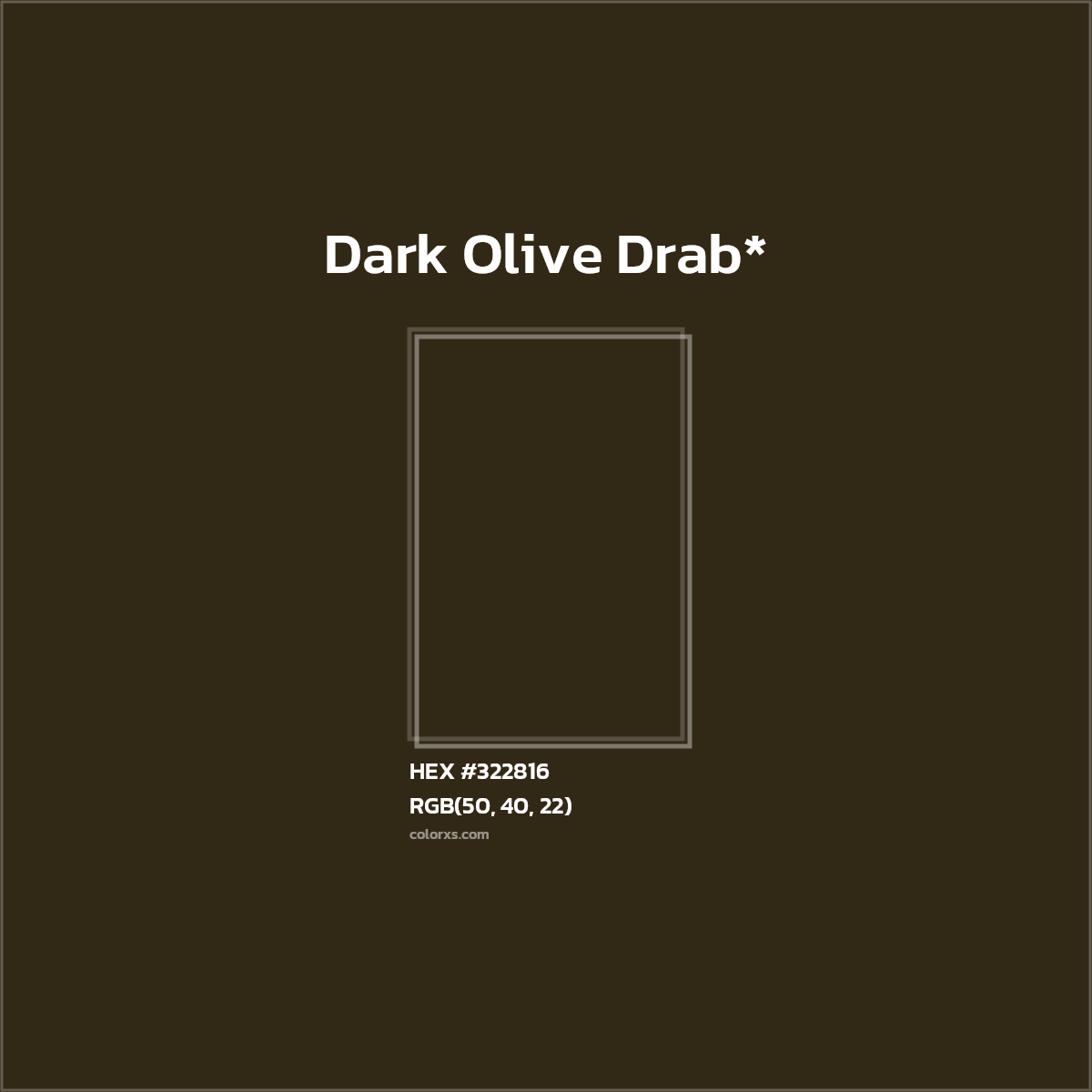 #322816 hex color. RGB, RYB, CMYK, HSL, HSV codes and color conversions. Matching color names, palettes, paints.