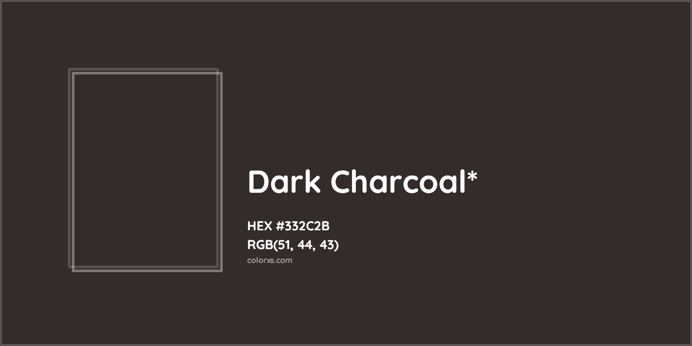 HEX #332C2B Color Name, Color Code, Palettes, Similar Paints, Images