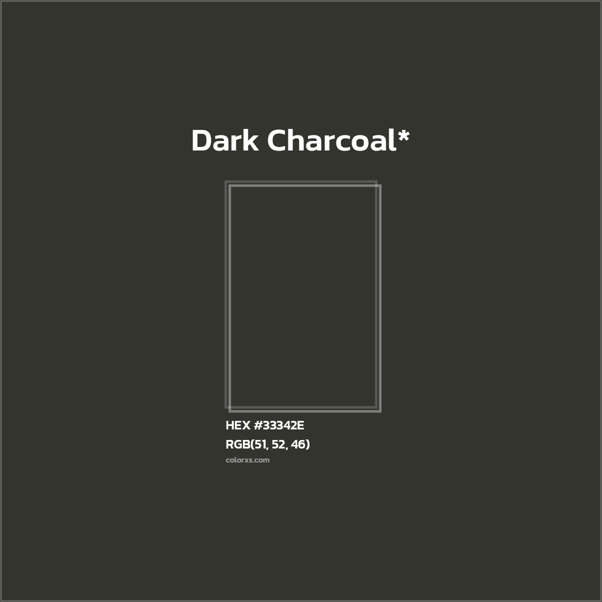 HEX #33342E Color Name, Color Code, Palettes, Similar Paints, Images