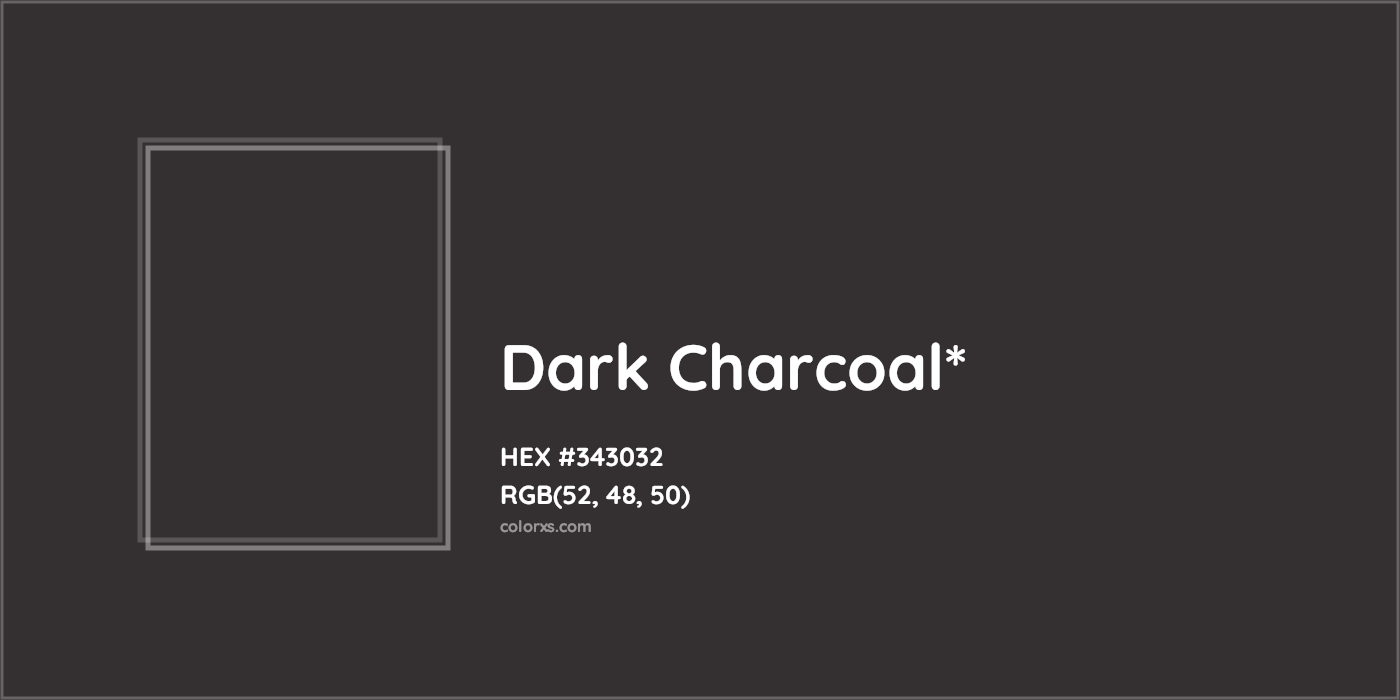 HEX #343032 Color Name, Color Code, Palettes, Similar Paints, Images