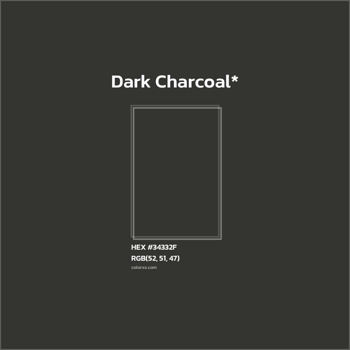 HEX #34332F Color Name, Color Code, Palettes, Similar Paints, Images
