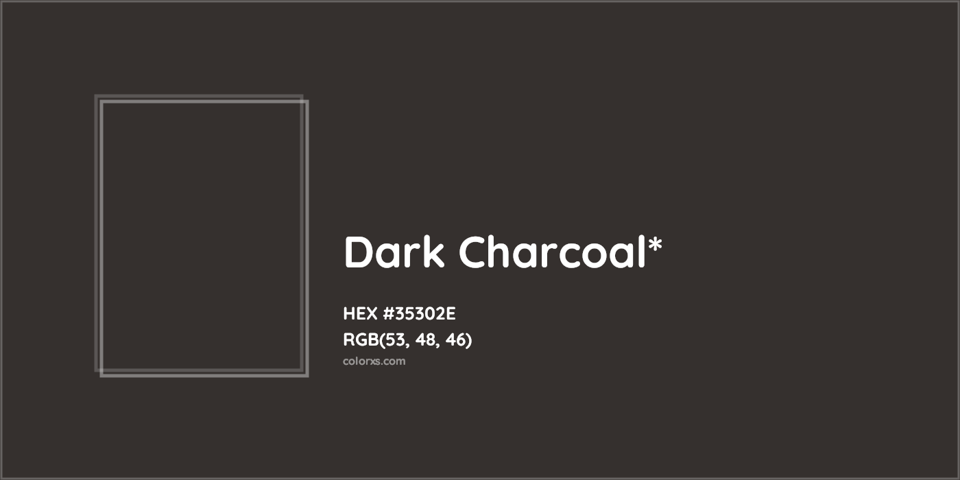 HEX #35302E Color Name, Color Code, Palettes, Similar Paints, Images