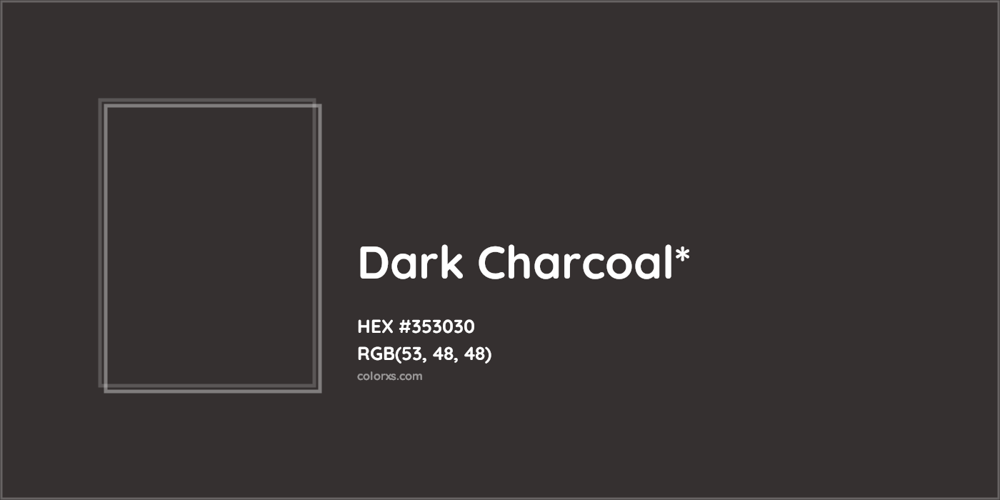 HEX #353030 Color Name, Color Code, Palettes, Similar Paints, Images