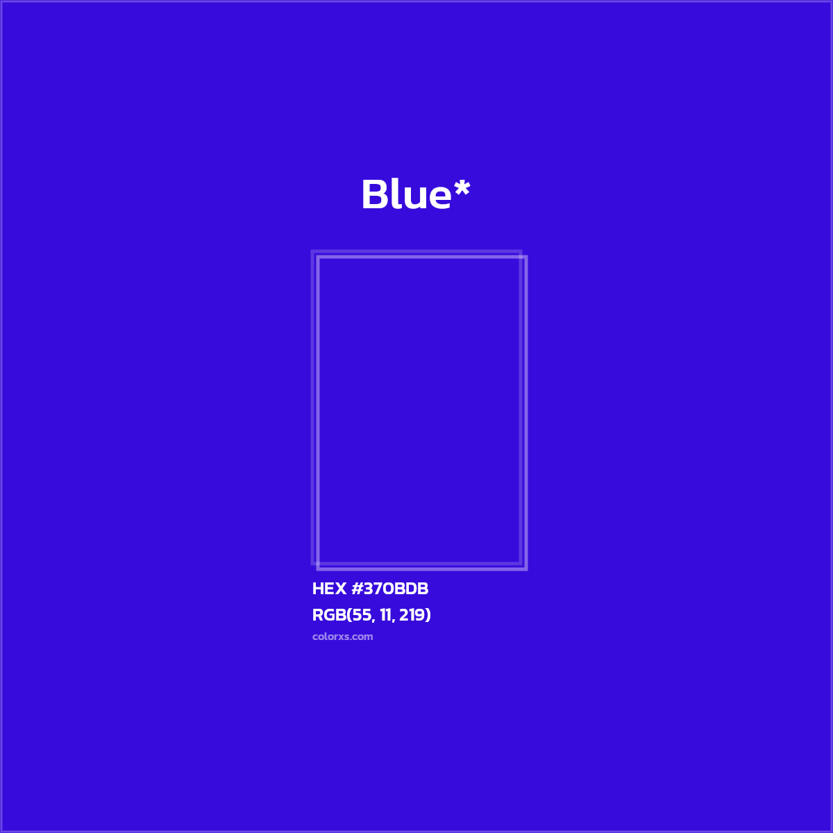 HEX #370BDB Color Name, Color Code, Palettes, Similar Paints, Images