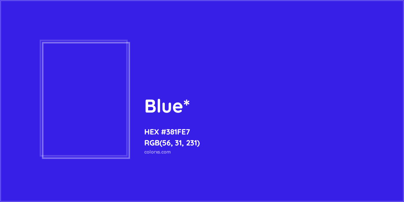 HEX #381FE7 Color Name, Color Code, Palettes, Similar Paints, Images