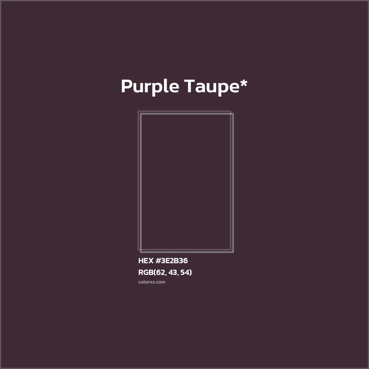 HEX #3E2B36 Color Name, Color Code, Palettes, Similar Paints, Images