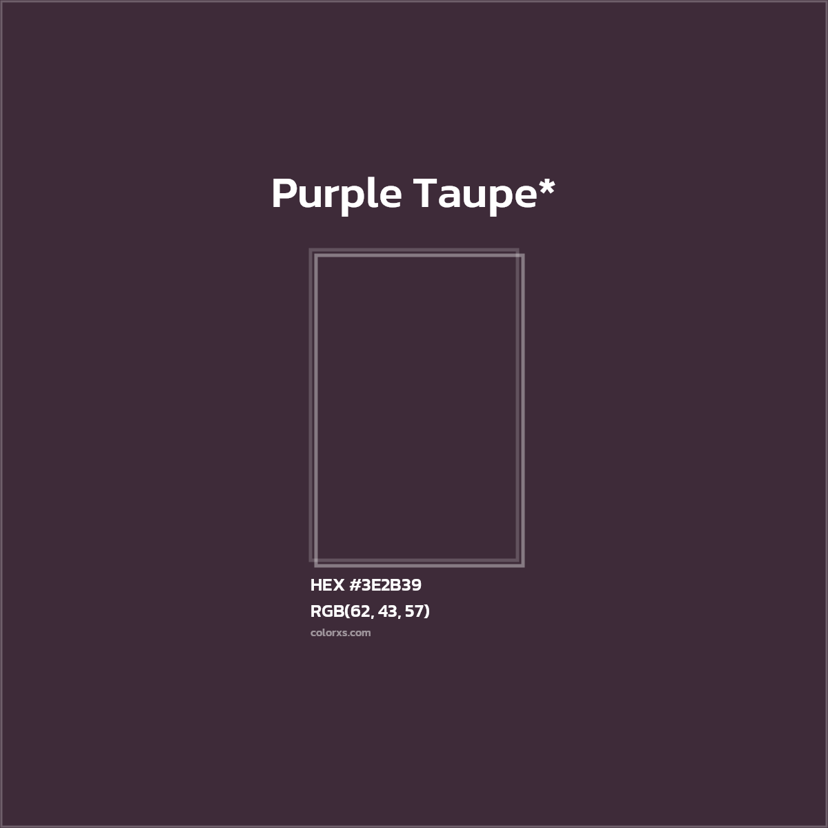 HEX #3E2B39 Color Name, Color Code, Palettes, Similar Paints, Images
