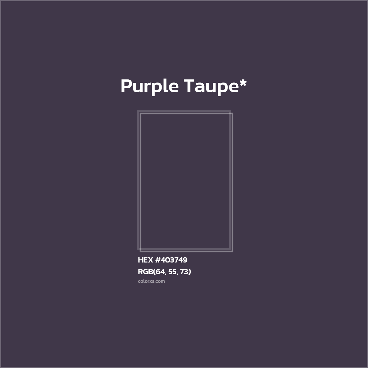 HEX #403749 Color Name, Color Code, Palettes, Similar Paints, Images