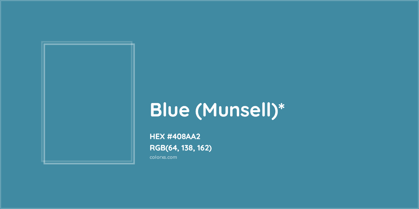 HEX #408AA2 Color Name, Color Code, Palettes, Similar Paints, Images