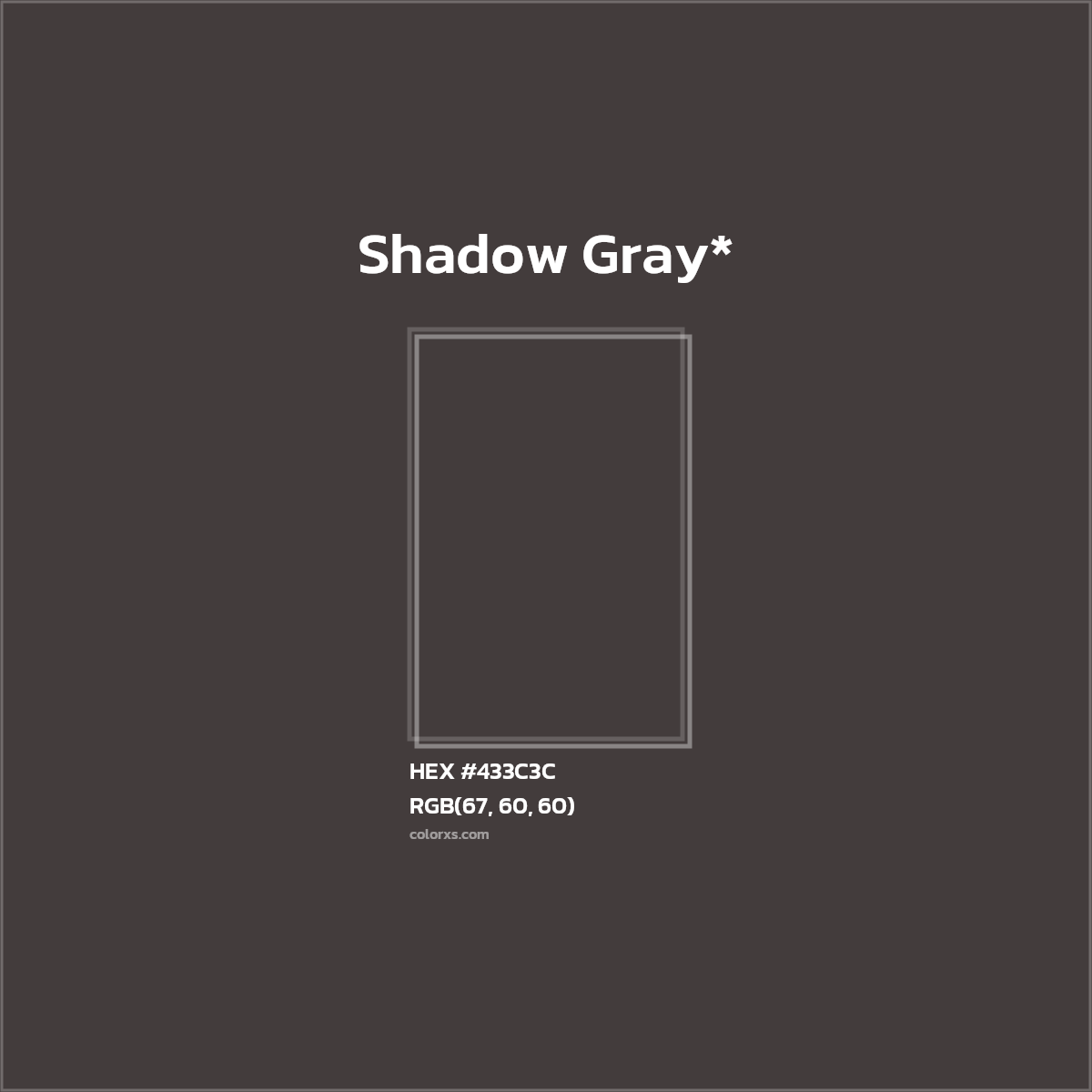 HEX #433C3C Color Name, Color Code, Palettes, Similar Paints, Images