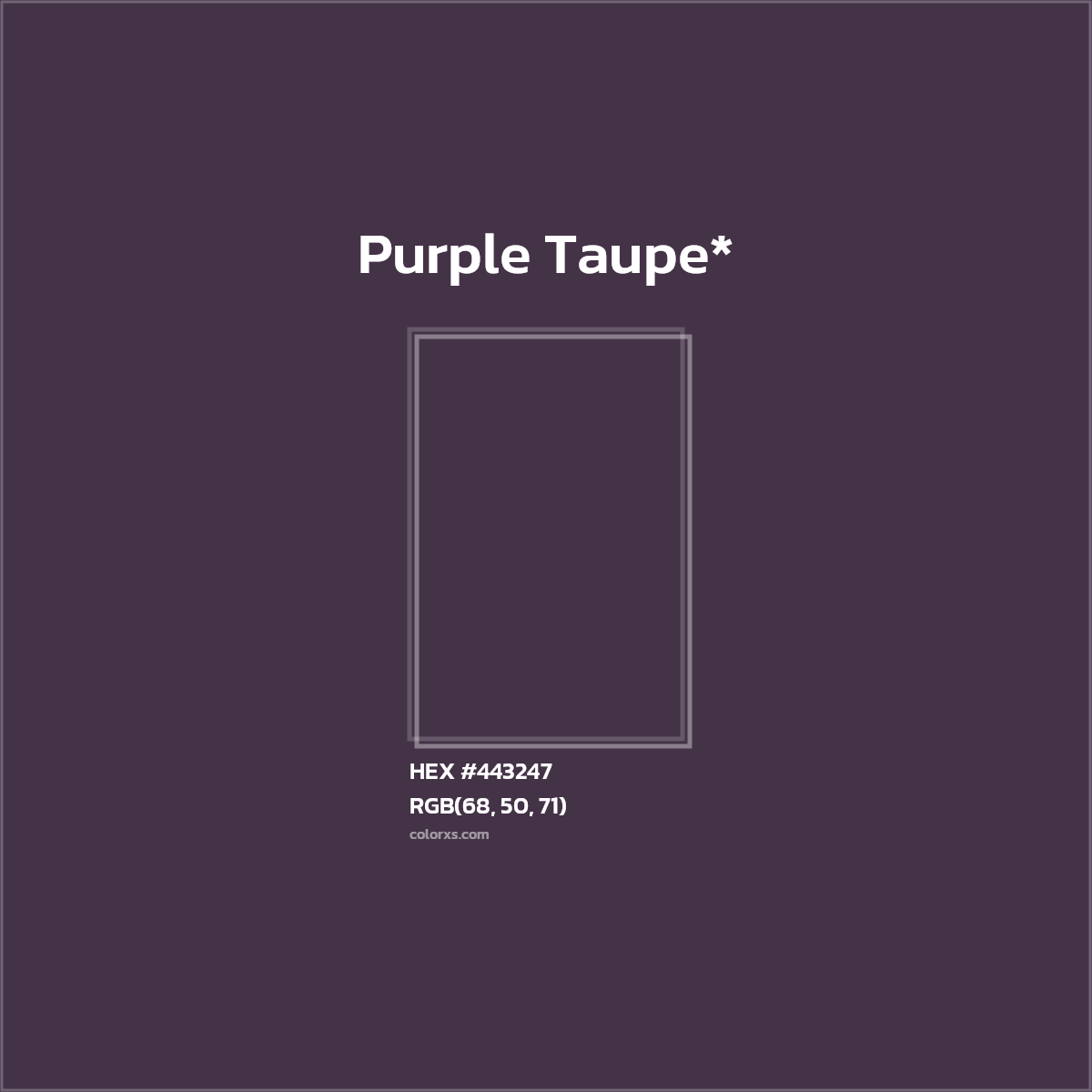 HEX #443247 Color Name, Color Code, Palettes, Similar Paints, Images