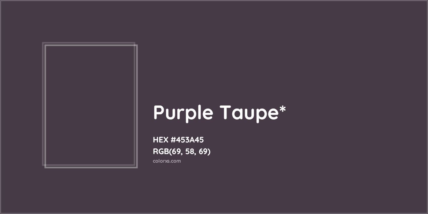HEX #453A45 Color Name, Color Code, Palettes, Similar Paints, Images
