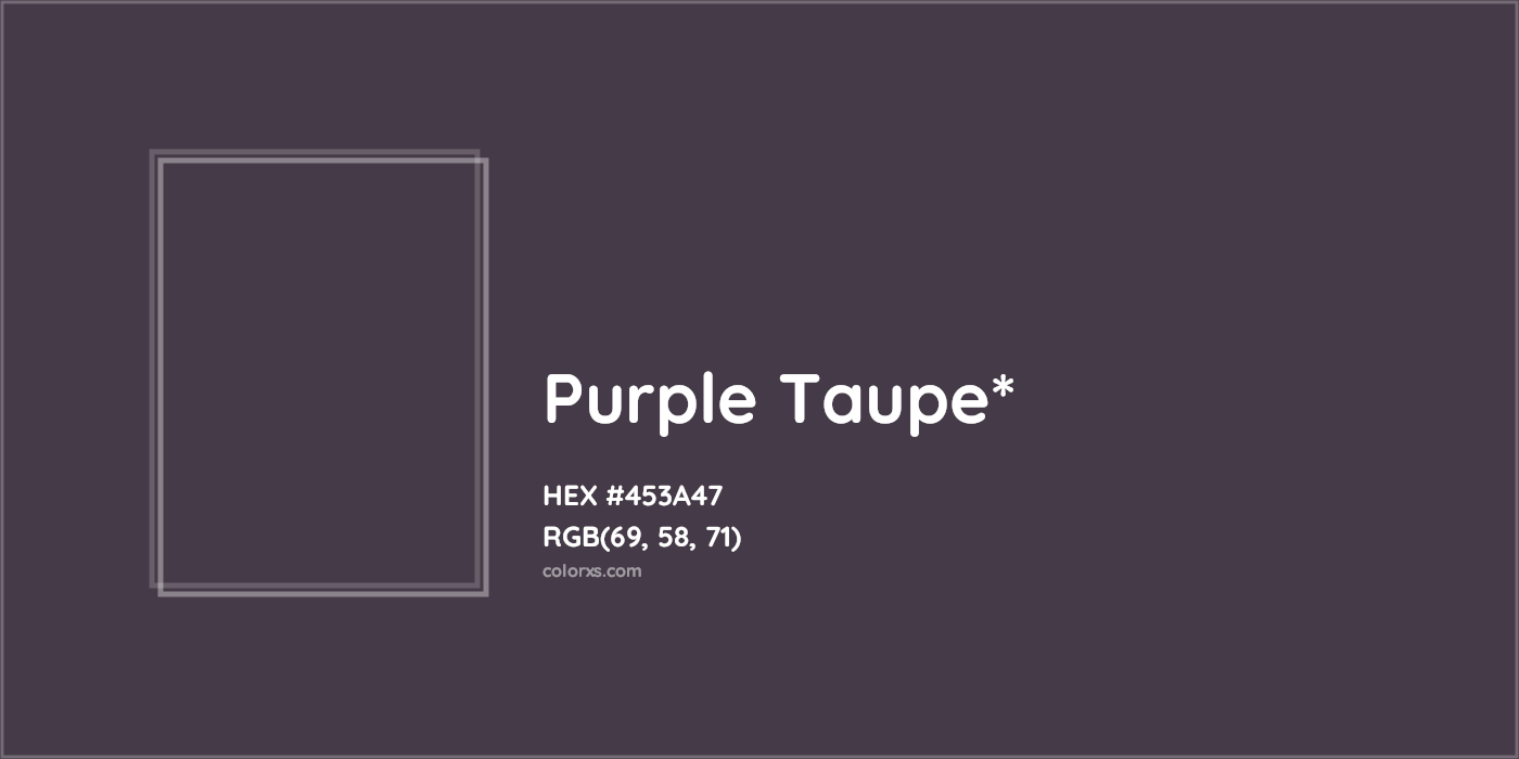 HEX #453A47 Color Name, Color Code, Palettes, Similar Paints, Images