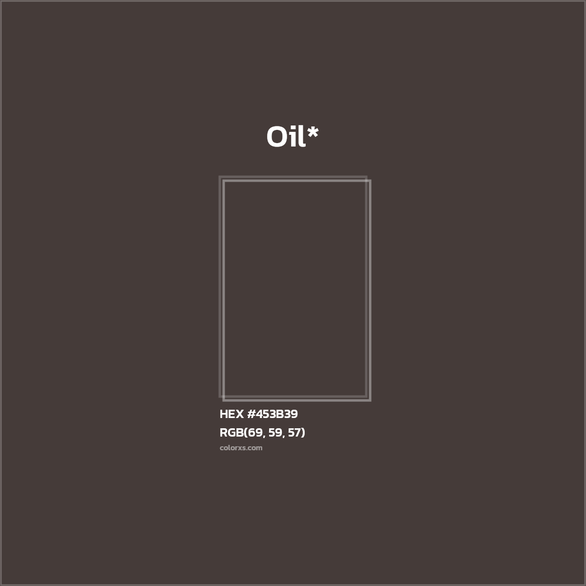 HEX #453B39 Color Name, Color Code, Palettes, Similar Paints, Images