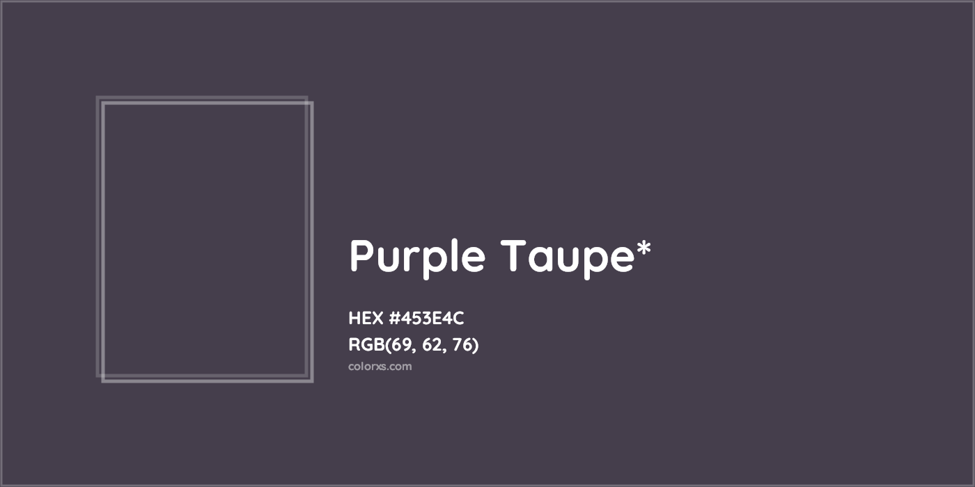 HEX #453E4C Color Name, Color Code, Palettes, Similar Paints, Images
