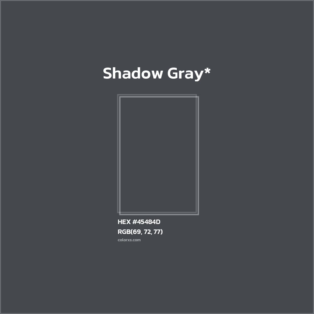 HEX #45484D Color Name, Color Code, Palettes, Similar Paints, Images