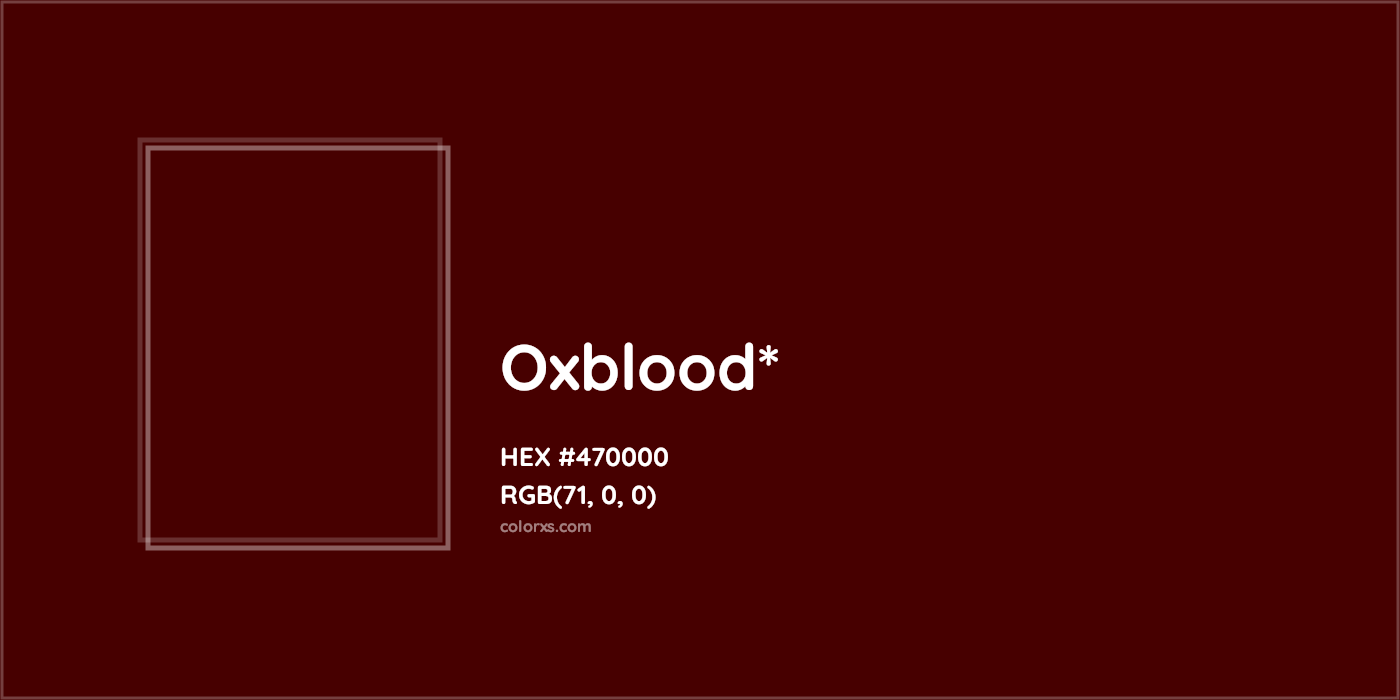 HEX #470000 Color Name, Color Code, Palettes, Similar Paints, Images