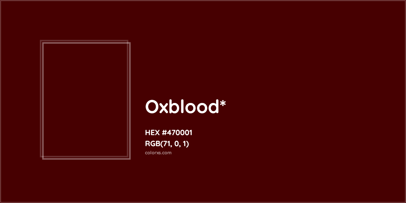 HEX #470001 Color Name, Color Code, Palettes, Similar Paints, Images