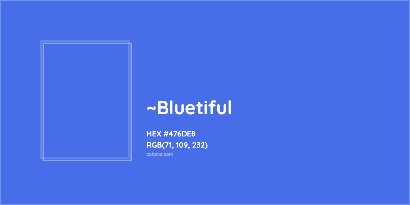 HEX #476DE8 Color Name, Color Code, Palettes, Similar Paints, Images