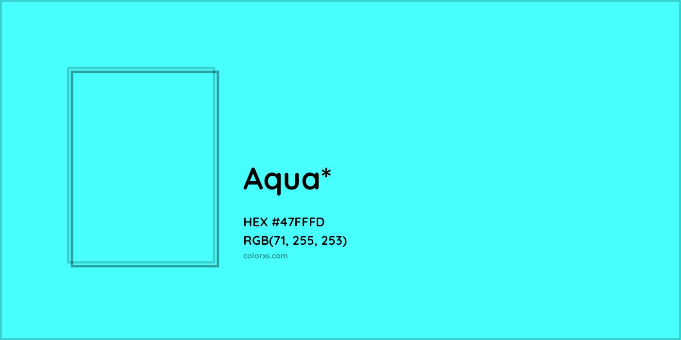 HEX #47FFFD Color Name, Color Code, Palettes, Similar Paints, Images