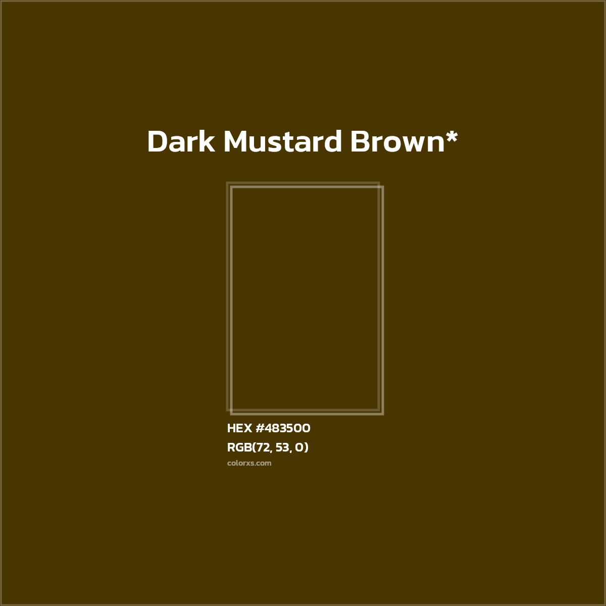 HEX #483500 Color Name, Color Code, Palettes, Similar Paints, Images
