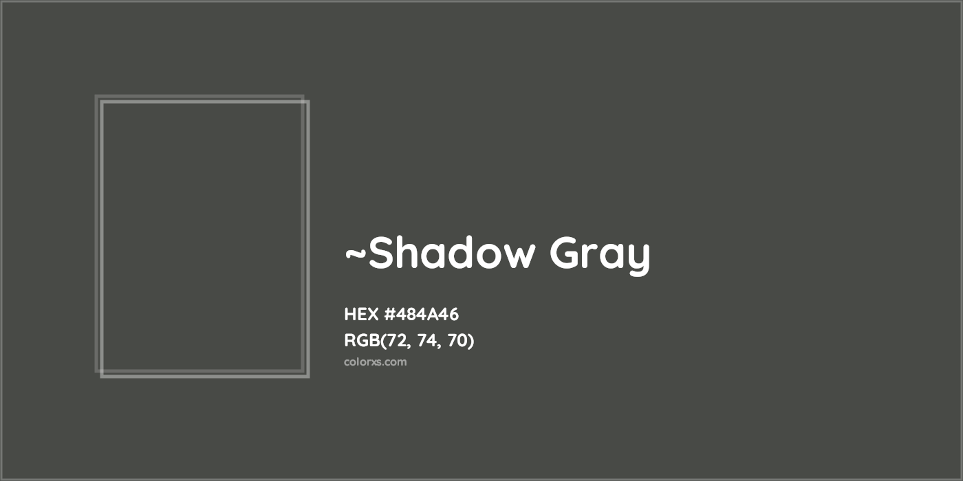 HEX #484A46 Color Name, Color Code, Palettes, Similar Paints, Images