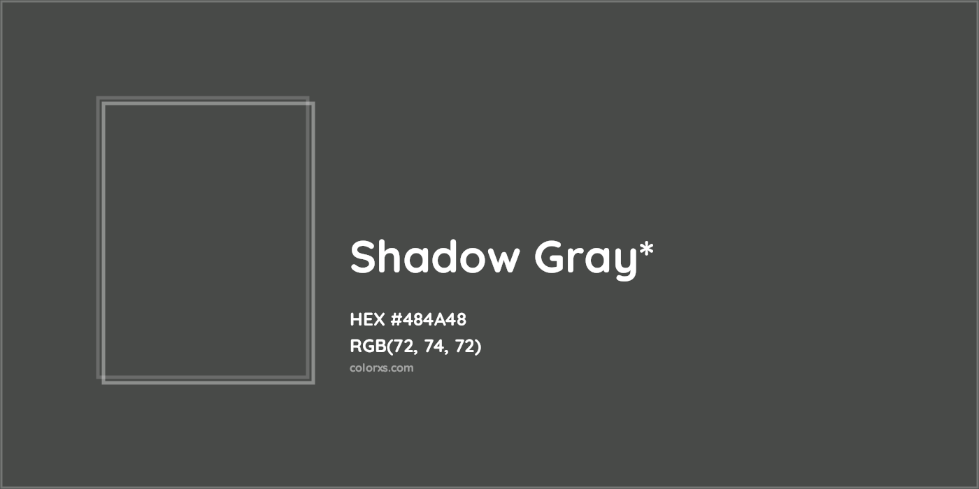 HEX #484A48 Color Name, Color Code, Palettes, Similar Paints, Images