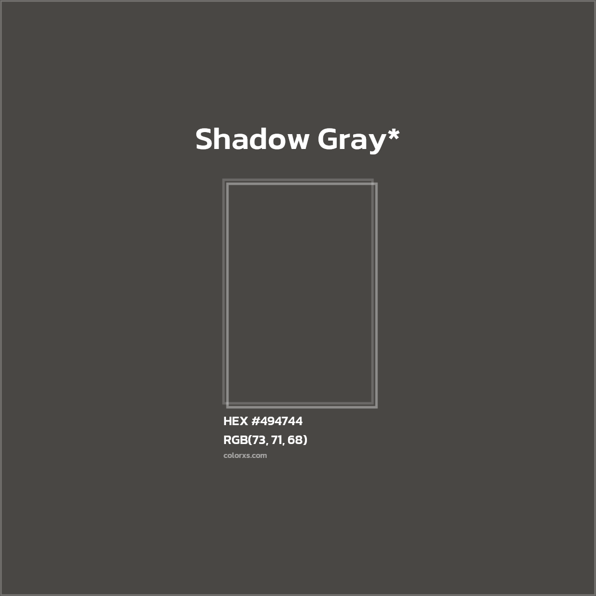 HEX #494744 Color Name, Color Code, Palettes, Similar Paints, Images