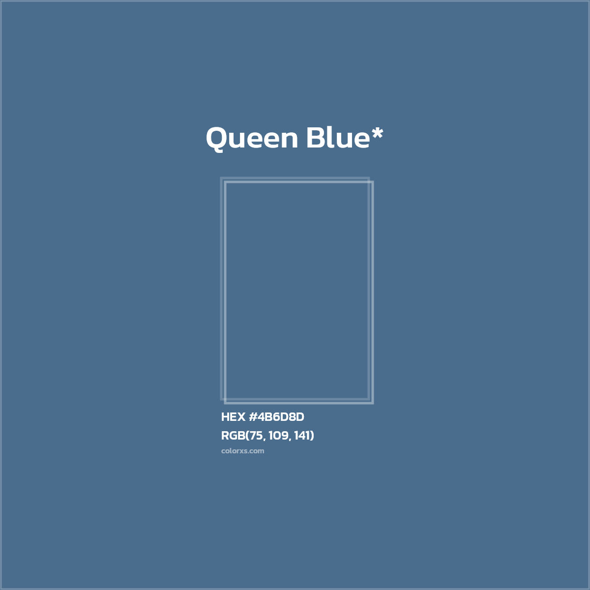 HEX #4B6D8D Color Name, Color Code, Palettes, Similar Paints, Images