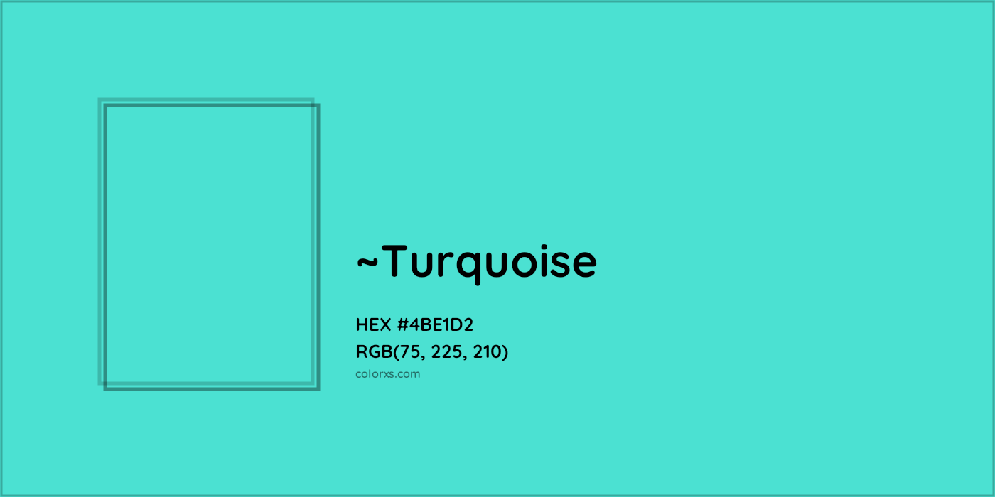 HEX #4BE1D2 Color Name, Color Code, Palettes, Similar Paints, Images