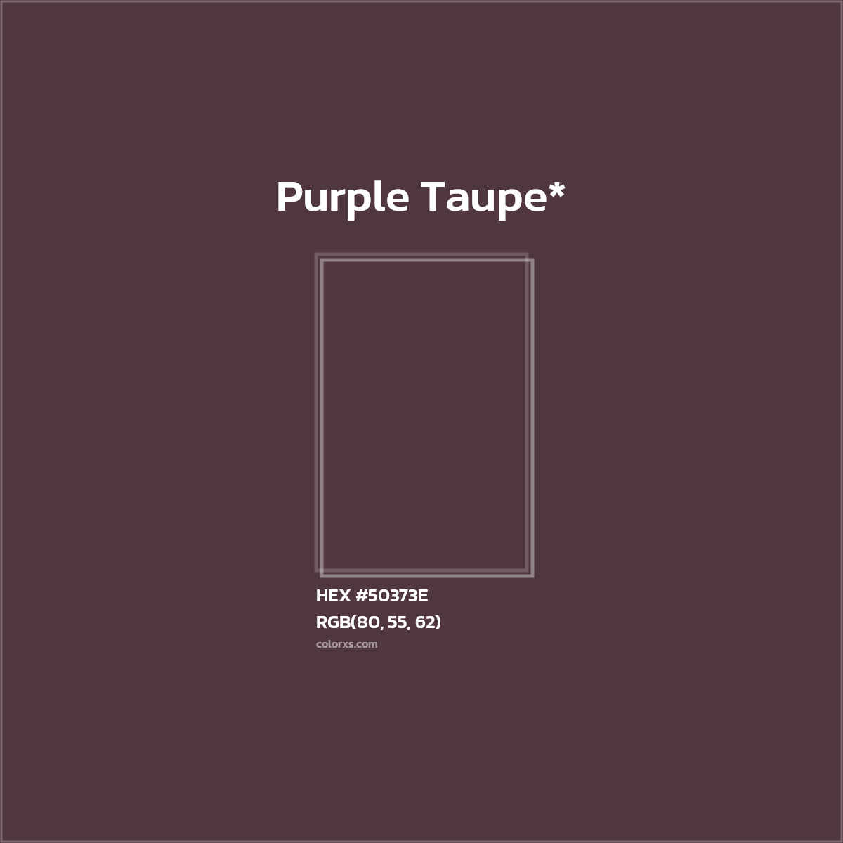 HEX #50373E Color Name, Color Code, Palettes, Similar Paints, Images