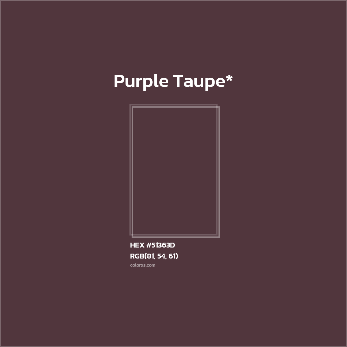 HEX #51363D Color Name, Color Code, Palettes, Similar Paints, Images