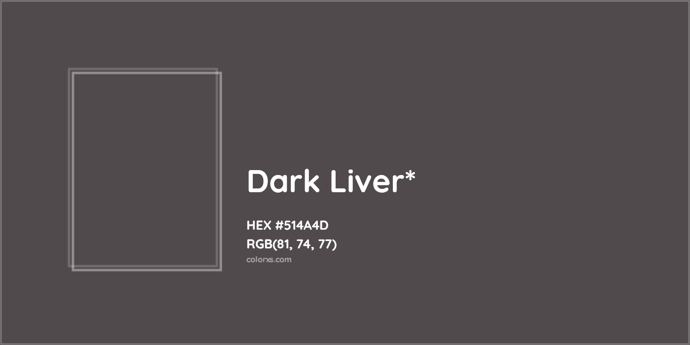 HEX #514A4D Color Name, Color Code, Palettes, Similar Paints, Images