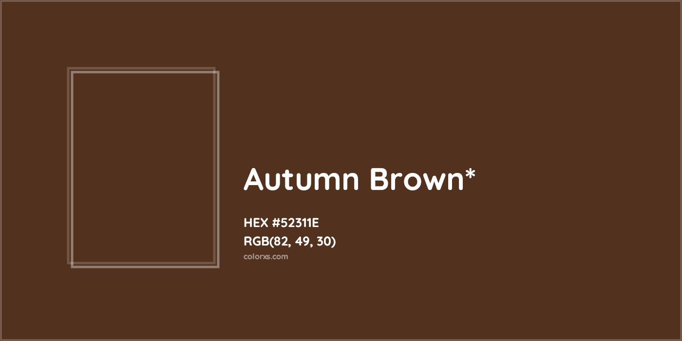 HEX #52311E Color Name, Color Code, Palettes, Similar Paints, Images