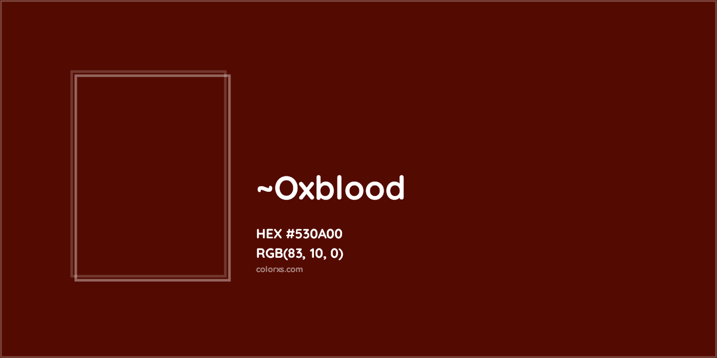 HEX #530A00 Color Name, Color Code, Palettes, Similar Paints, Images