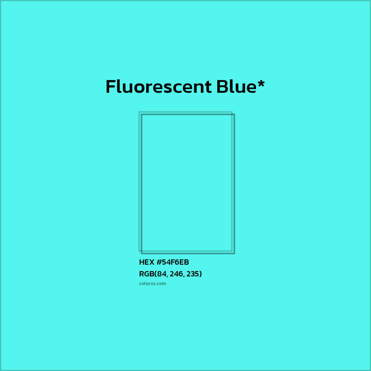 HEX #54F6EB Color Name, Color Code, Palettes, Similar Paints, Images