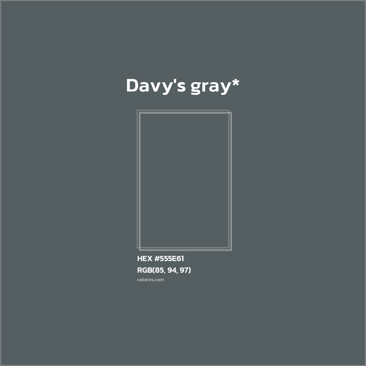 HEX #555E61 Color Name, Color Code, Palettes, Similar Paints, Images