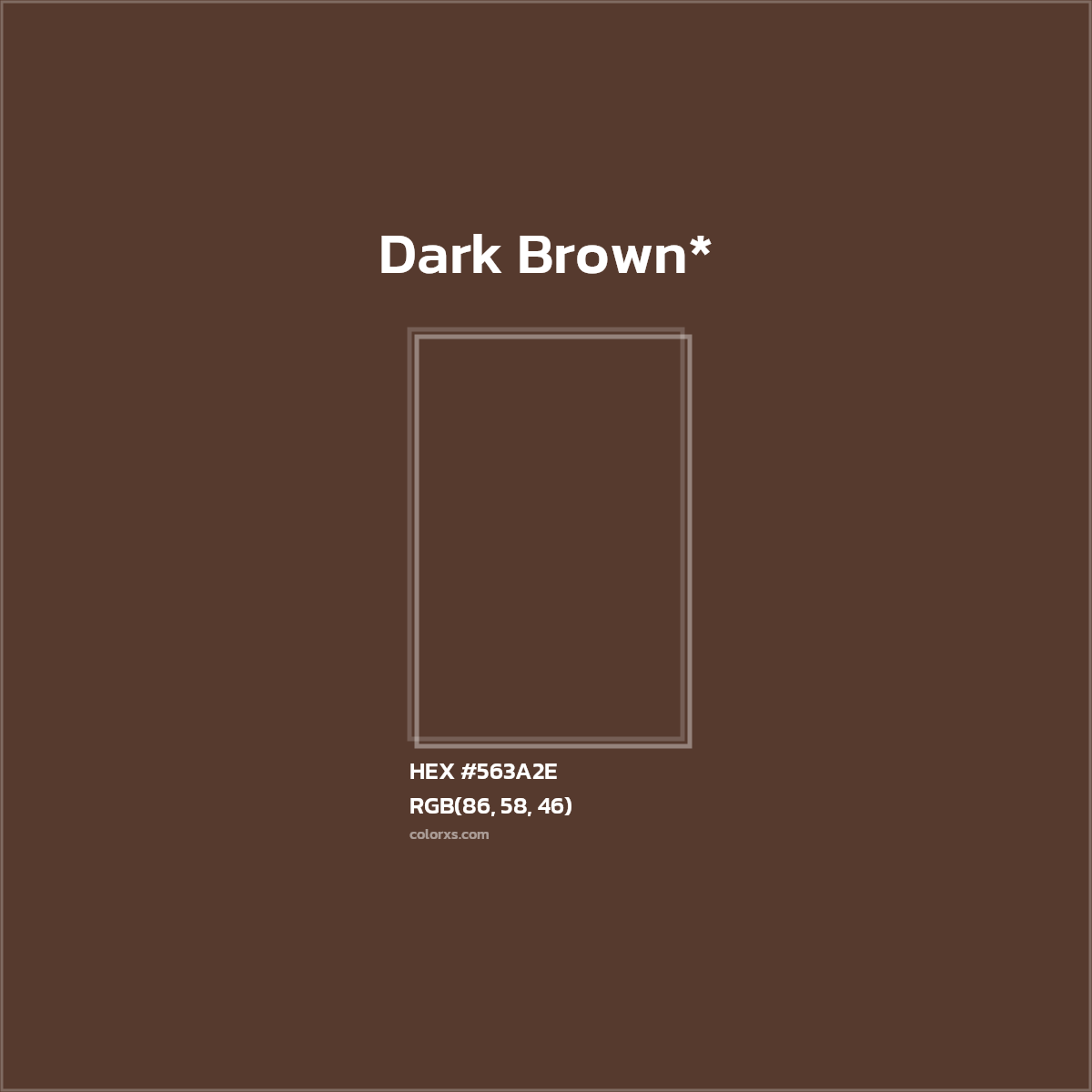 HEX #563A2E Color Name, Color Code, Palettes, Similar Paints, Images