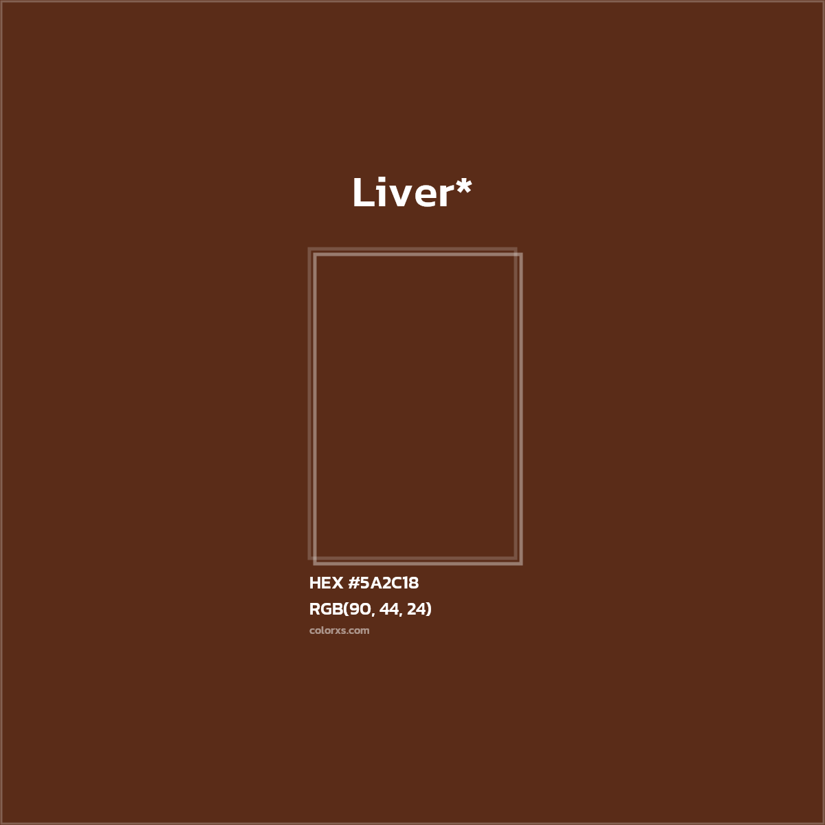 HEX #5A2C18 Color Name, Color Code, Palettes, Similar Paints, Images