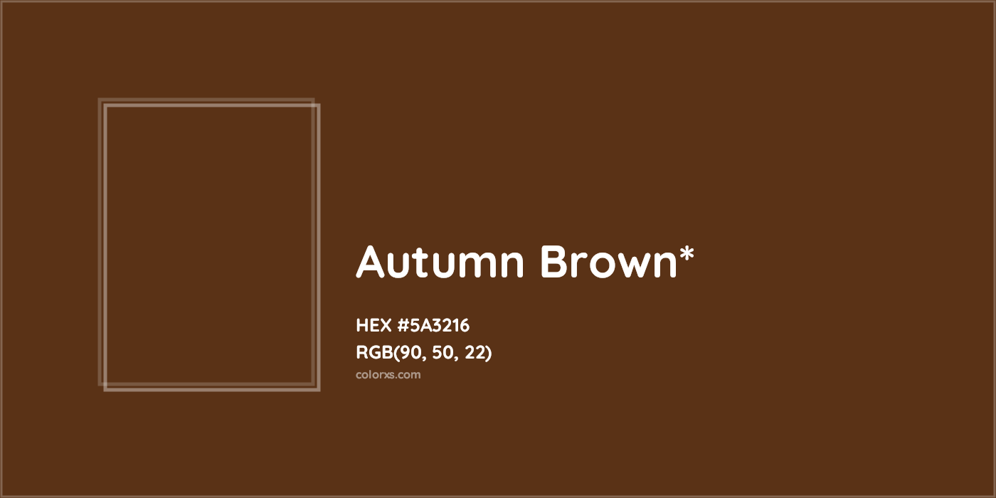 HEX #5A3216 Color Name, Color Code, Palettes, Similar Paints, Images