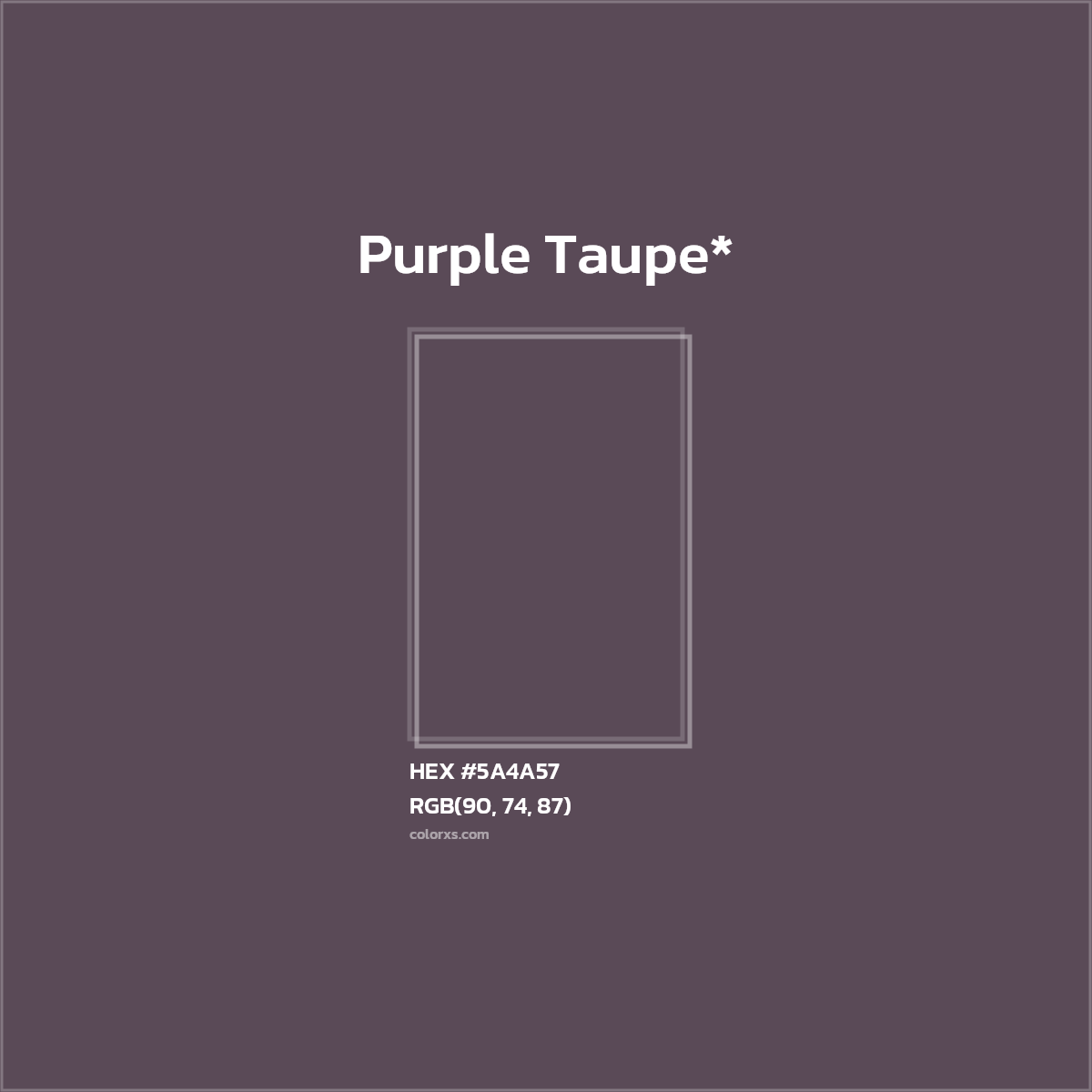 HEX #5A4A57 Color Name, Color Code, Palettes, Similar Paints, Images