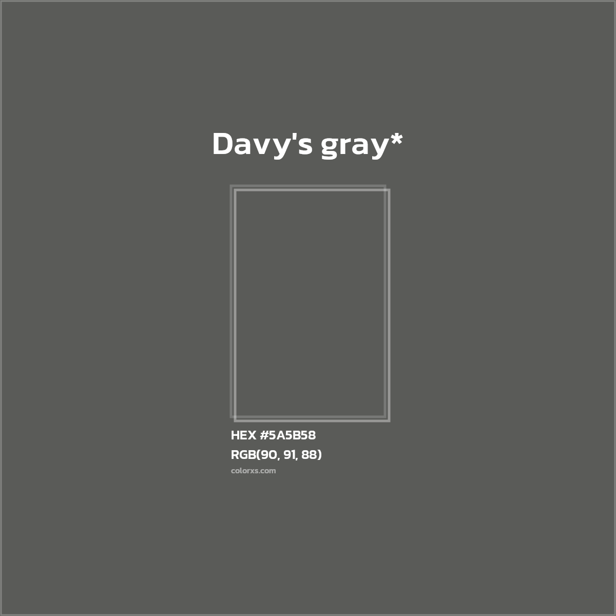 HEX #5A5B58 Color Name, Color Code, Palettes, Similar Paints, Images