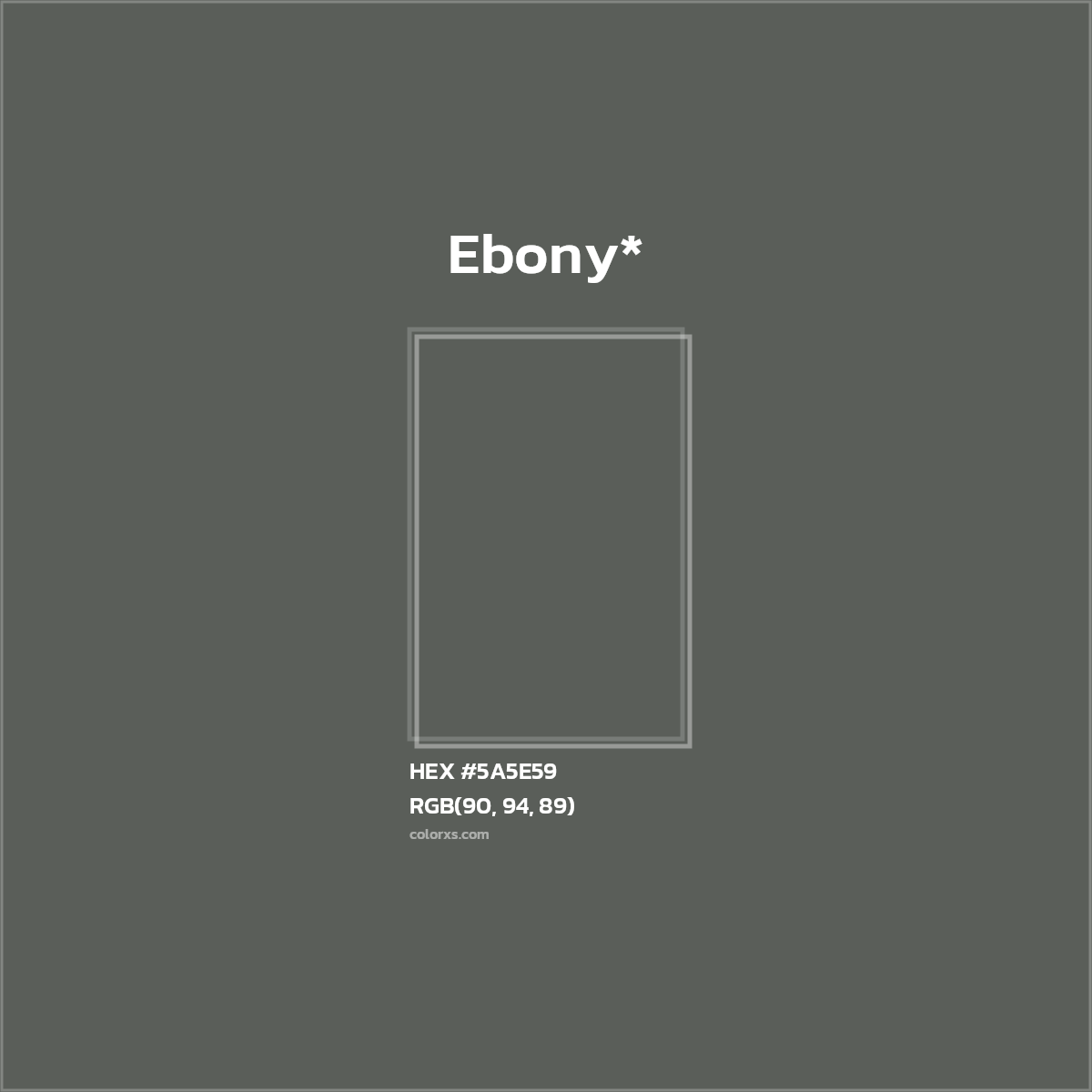 HEX #5A5E59 Color Name, Color Code, Palettes, Similar Paints, Images