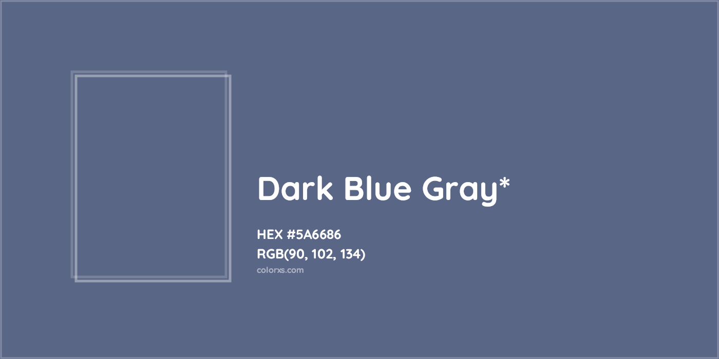 HEX #5A6686 Color Name, Color Code, Palettes, Similar Paints, Images