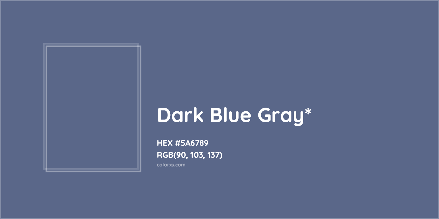HEX #5A6789 Color Name, Color Code, Palettes, Similar Paints, Images