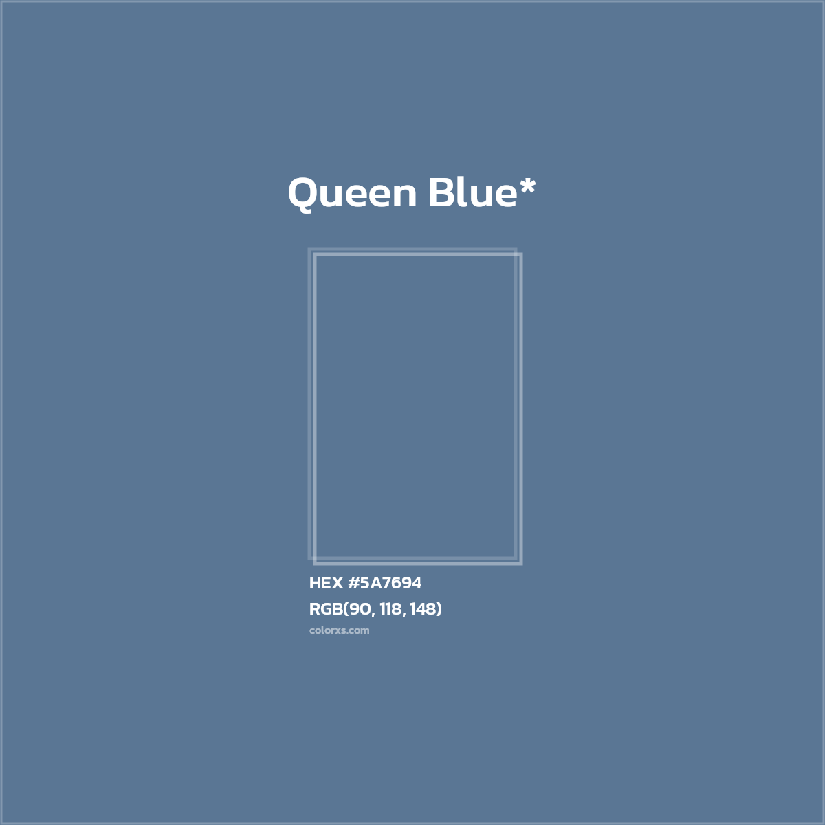 HEX #5A7694 Color Name, Color Code, Palettes, Similar Paints, Images