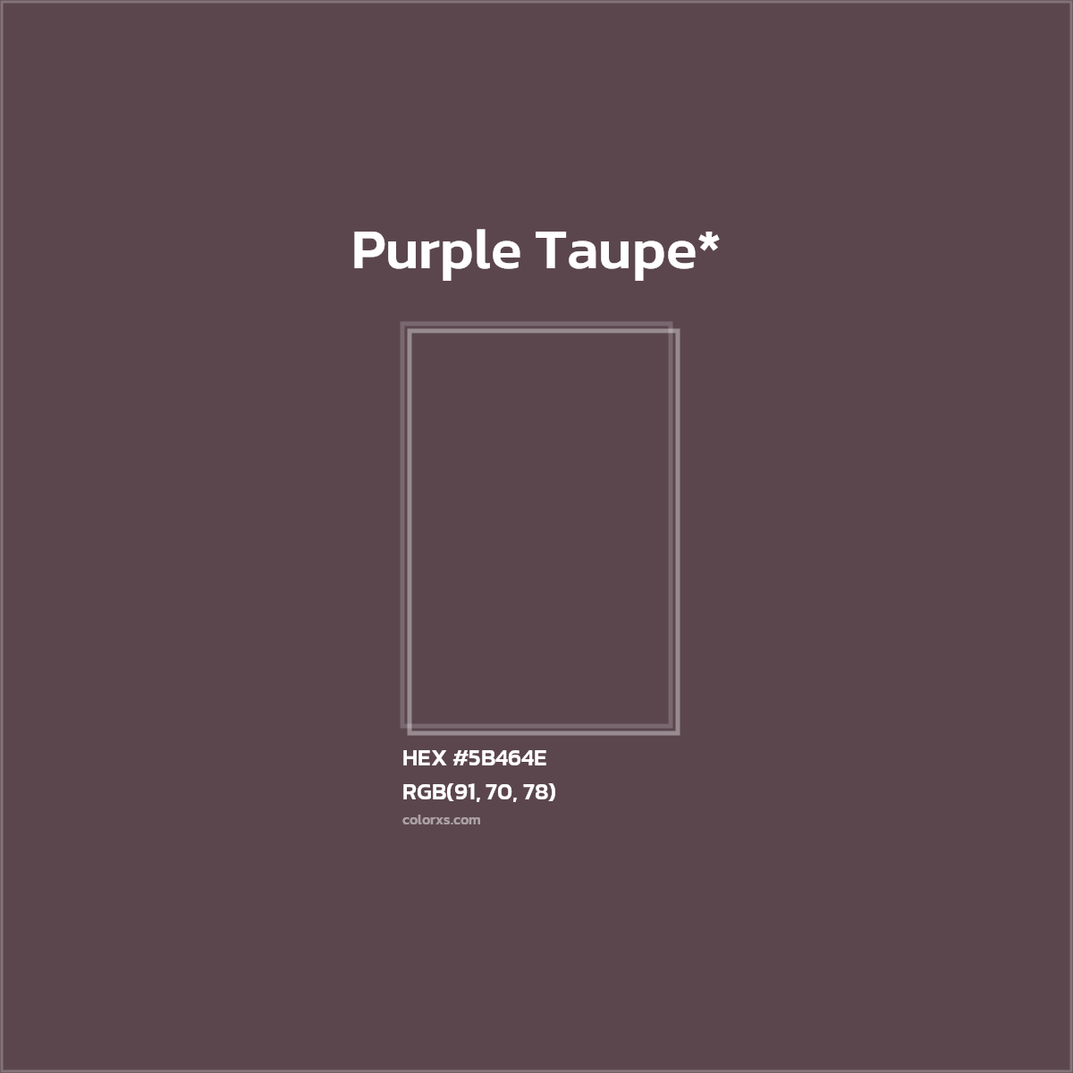 HEX #5B464E Color Name, Color Code, Palettes, Similar Paints, Images